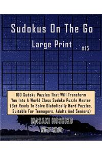 Sudokus On The Go Large Print #15