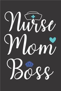Nurse Mom Boss