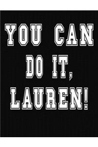 You Can Do It, Lauren!