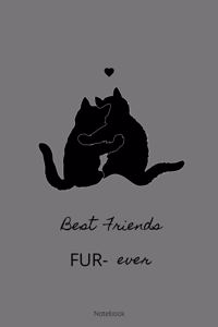 Best Friends Fur- ever Notebook