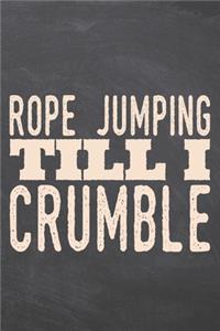 Rope Jumping till i Crumble