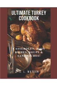 Ultimate Turkey Cookbook