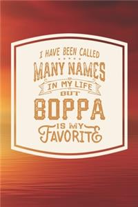 I Have Been Called Many s In My Life But Boppa Is My Favorite