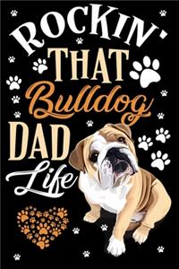 Rockin' That Bulldog Dad Life Notebook