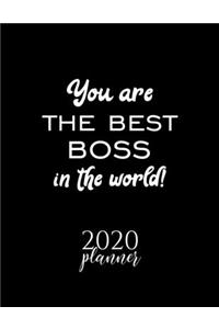 You Are The Best Boss In The World! 2020 Planner