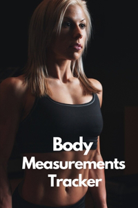 Body Measurements Tracker