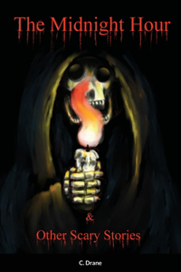 The Midnight Hour & Other Scary Stories