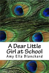 Dear Little Girl at School