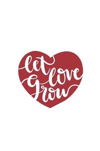 Let Love Grow