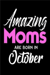 Amazing Moms Are Born In October