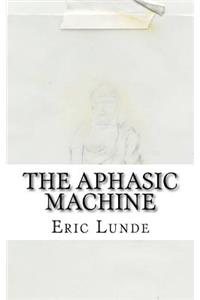Aphasic Machine