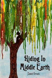 Hiding in Middle Earth