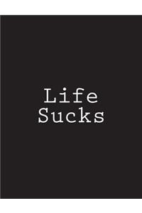 Life Sucks