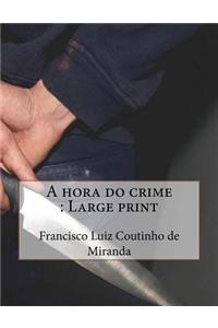 A hora do crime
