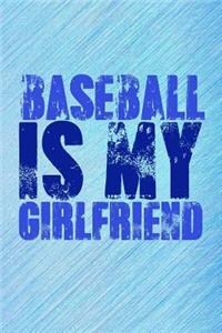 Baseball Is My Girlfriend