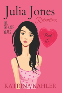 JULIA JONES - The Teenage Years - Book 6