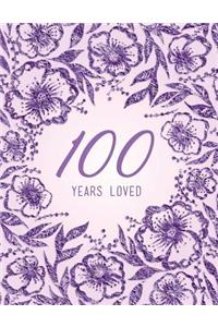 100 Years Loved