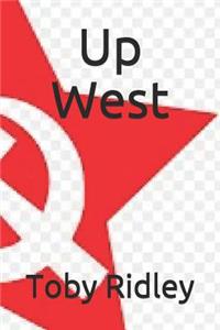 Up West