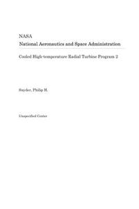 Cooled High-Temperature Radial Turbine Program 2