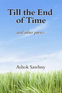 Till the End of Time and other poems