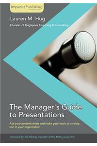 Manager's Guide to Presentations
