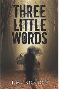 Three Little Words