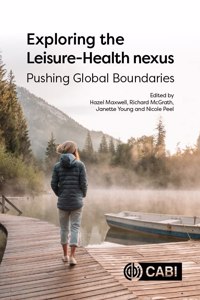 Exploring the Leisure - Health Nexus