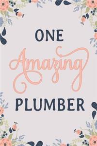 One Amazing Plumber: Plumber Notebook Plumber Journal Plumber Workbook Plumber Memories Journal