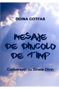 Mesaje de dincolo de timp - Conversații cu Sinele Divin