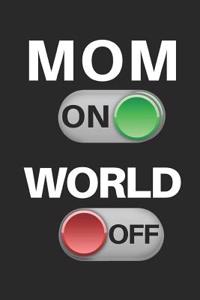 Mom on World Off