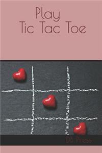 Play Tic Tac Toe