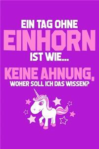 Tag Ohne Einhorn? Unmöglich!