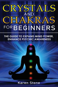 Crystals and Chakras for Beginners