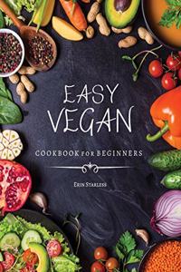 EASY VEGAN COOKBOOK for beginners