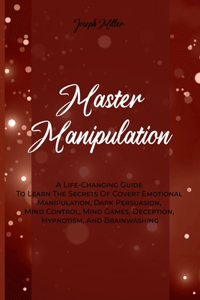 Master Manipulation