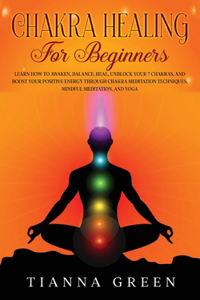 Chakra Healing for Beginners