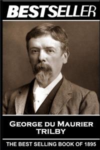 George Du Maurier - Trilby