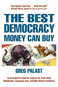 The Best Democracy Money Can Buy