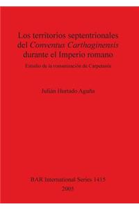 territorios septentrionales del Conventus Carthaginensis durante el Imperio romano