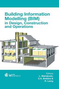 Building Information Modelling (BIM) in Design, Construction and Operations