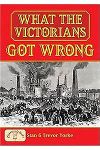 What the Victorians Got Wrong