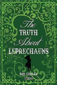 The Truth About Leprechauns