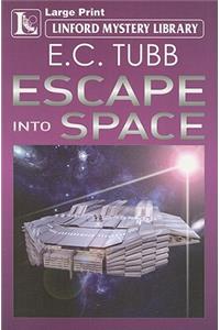 Escape Into Space