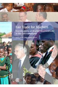 Fair Trade for Teachers: Transferability of Teacher Qualifications in the Commonwealth