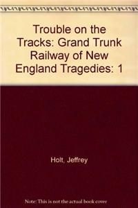 Trouble on the Tracks