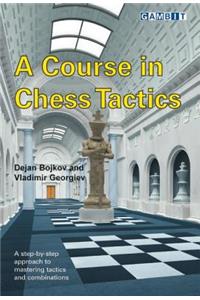 A Course in Chess Tactics