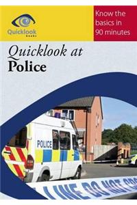 Quicklook at Police