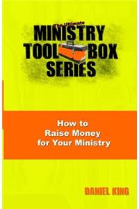 How to Raise Money for Your Ministry