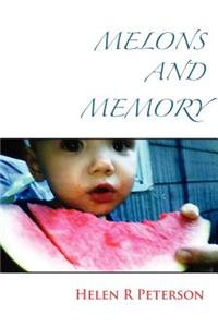Melons and Memory