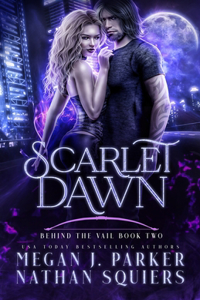 Scarlet Dawn (Behind the Vail #2)